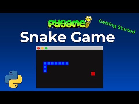 Python Snake Game With Pygame - Create Your First Pygame Application
