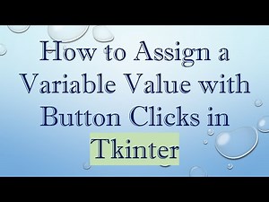 How to Assign a Variable Value with Button Clicks in Tkinter