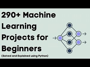 Master Machine Learning with Python: 290+ Projects Solved & Explained