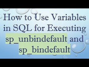 How to Use Variables in SQL for Executing sp_unbindefault and sp_bindefault