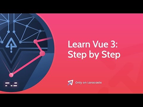 Learn Vue 3 - Ep 1, The Absolute Basics