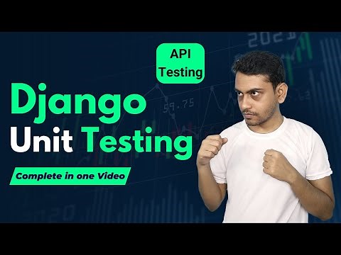 Complete Python Django Unit Testing