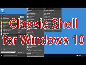 Classic Shell in Windows 10 - a free Start Menu