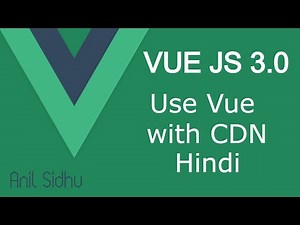 Vue JS 3 tutorial in Hindi #2 How to use VueJs with CDN