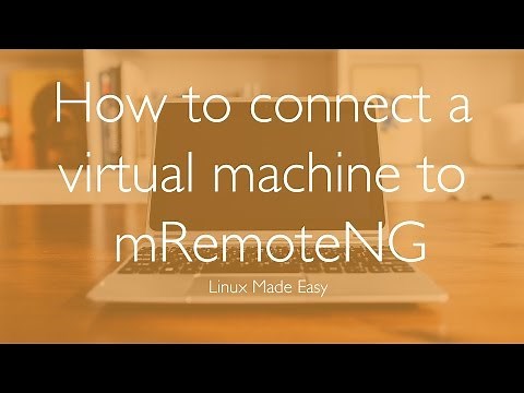 How To Connect a Virtual Machine to mRemoteNG