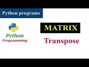 Python Program To Find Transpose Of A Matrix