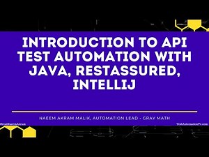 Introduction to API Test Automation with Java, RestAssured, IntelliJ