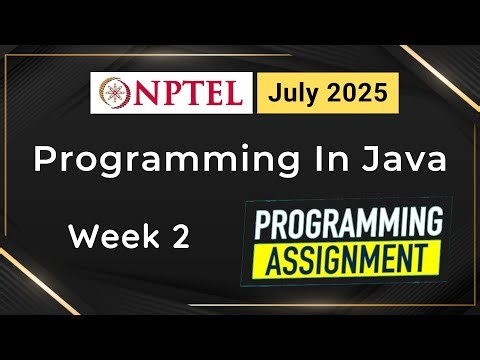 NPTEL Programming In Java Week 2 Programming Assignment Answers Solution | 2025 July | Swayam