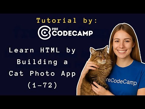 Learn HTML Fast by Building a Cat Photo App 🐱 | freeCodeCamp Tutorial for Beginners