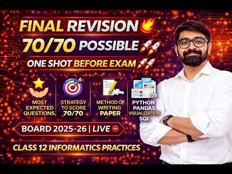 Last Day IP Revision 🚀 | Class 12 IP Board 2025-26 | One Shot | Score 70/70 💯