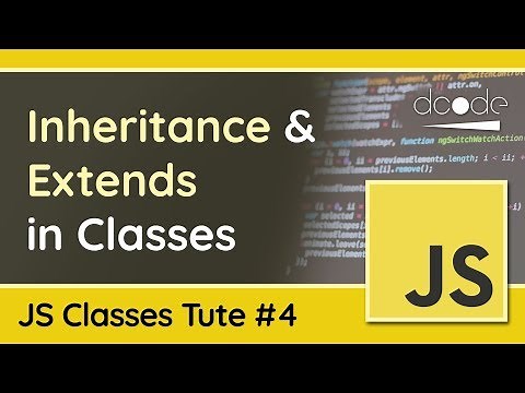JavaScript Classes #4: Inheritance & Extends - JavaScript OOP Tutorial