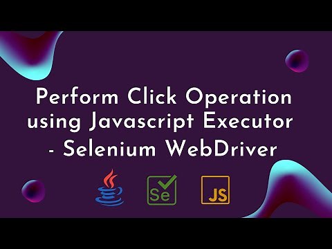 Perform Click Operation using JavascriptExecutor in Selenium WebDriver