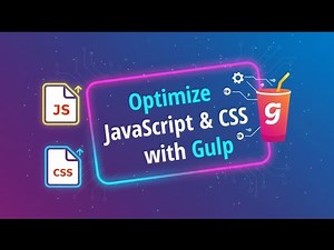 Optimize JavaScript & CSS with Gulp !