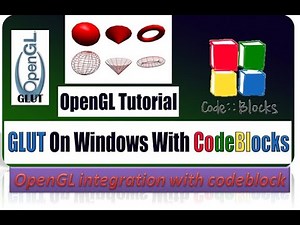 Computer Graphics |lecture #3: how to setup GLUT with codeblocks step by step