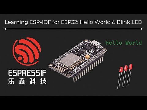 ESP32 with ESP-IDF #1 | Learning how to create Hello World & LED Blink application