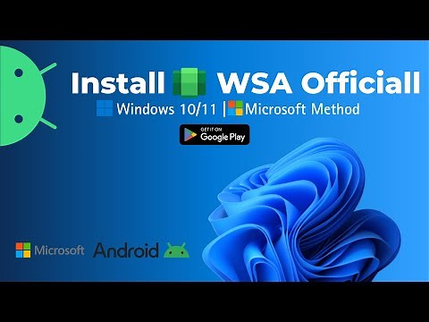 2025 Official Microsoft Method: Install & Setup Windows Subsystem for Android (WSA) on Windows 10/11