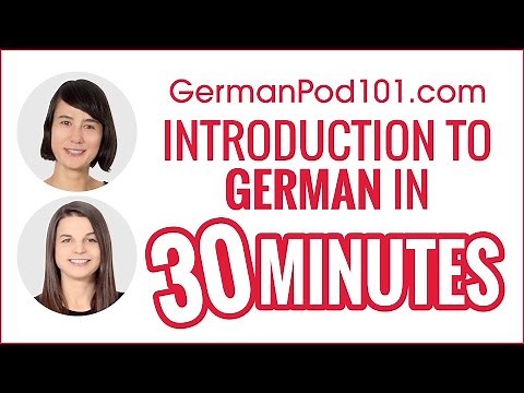 Introduction to German in 30 Minutes - How to Read, Write and Speak