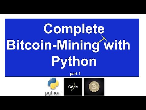 1- Complete Bitcoin Mining using python