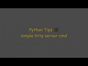 Python Tips - how to create simple http server