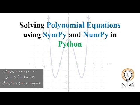 Solving Polynomial equations using SymPy and NumPy | Python |