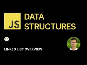 JavaScript Data Structures - 13 - Linked List Overview