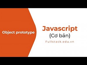 Object prototype(cơ bản) trong JavaScript