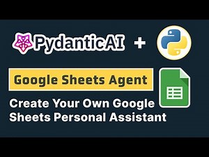 Create Your Own AI Agent To Automate Google Sheets | PydanticAI Tutorial