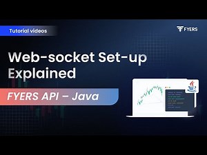 10. Web-socket set-up explained | FYERS API - Java