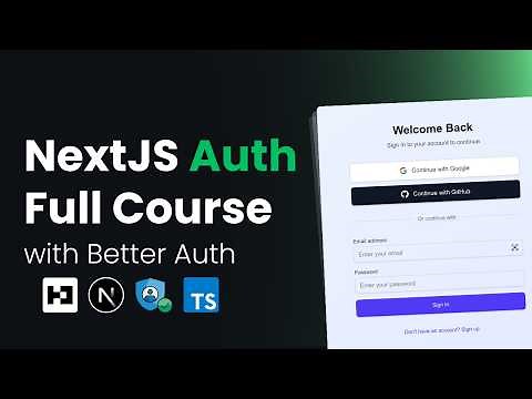 NextJS Authentication Full Course 2025 | Learn Better Auth in 1 Hour