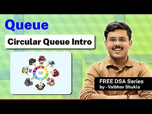 Circular Queue in Data Structure Explained | Circular Queue Introduction | Free DSA Prep Series