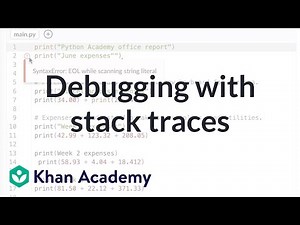 Debugging with stack traces | Intro to CS - Python | Khan Academy