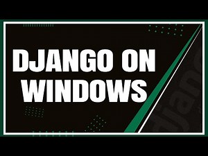 How to Install and Use Django on Windows for Beginners