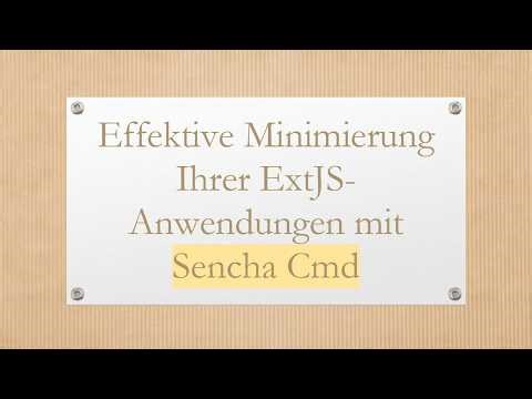 Effektive Minimierung Ihrer ExtJS-Anwendungen mit Sencha Cmd