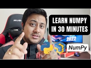 Complete Python NumPy for Data Science in 30 minutes | NumPy Python Full Guide