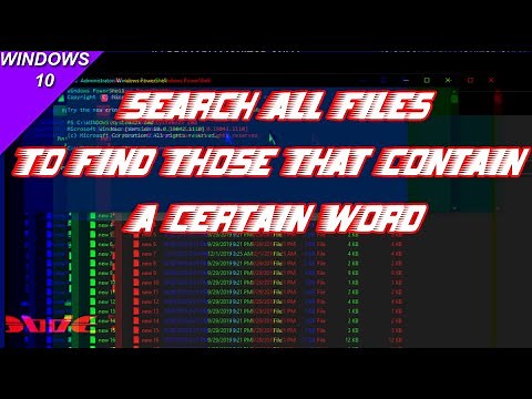 Searching Entire System To Find Files With Specific Words Or Sentences - Windows10