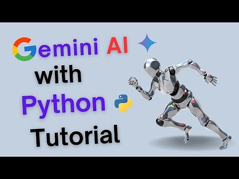 How to Use the Gemini API with Python - Build a Customizable AI Chatbot