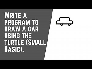 Learn How to Draw a Car in Small Basic - Step by Step Tutorial?