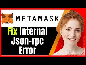 How To Fix Internal Json-rpc Error in Metamask❗(Step-by-Step Guide)✅
