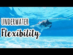 Underwater Flexibility & Gymnastics!