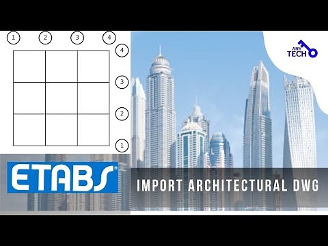CSI ETABS Course - 01 - How to Import Architectural DXF or DWG grid into ETABS | Part 1