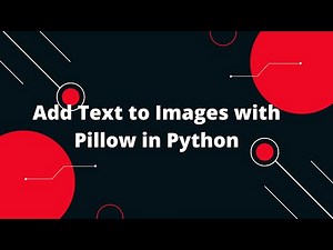 🖼️ Add Text to Images with Pillow in Python: Easy Tutorial! ✏️📸