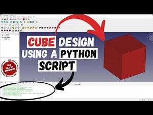 How to Design a Cube in FreeCAD using Python Script