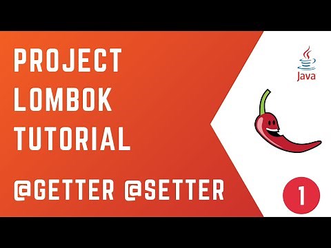 #01 - Introduction with @Getter and @Setter | PROJECT LOMBOK | Tutorial | Java