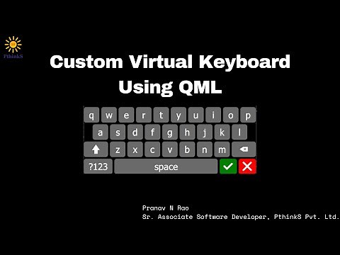 Custom Virtual Keyboard using Qt QML - PthinkS