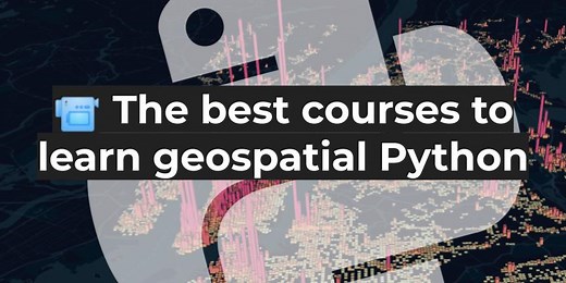 Learn Geospatial Python with these top courses - Matt Forrest