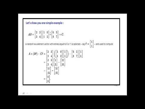 Freivalds’ Algorithm : a randomized algorithm to verify matrix multiplication || Monte Carlo