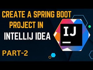 How to Create a Spring Boot Project with IntelliJ IDEA | Java Spring Boot + IntelliJ IDEA