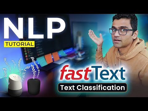 fastText tutorial | Text Classification Using fastText | NLP Tutorial For Beginners - S2 E13