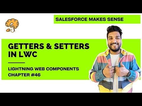 Getter & Setters in LWC | Chapter 46 | Lightning Web Components