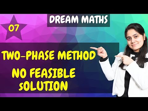 Introduction to Two Phase Method|No Feasible Solution|Simplex Method|Linear Programming|Dream Maths